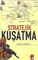 Stratejik Kuşatma - IQ Kültür Sanat Yayıncılık