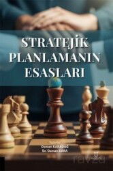 Stratejik Planlamanın Esasları - Akademisyen Kitabevi