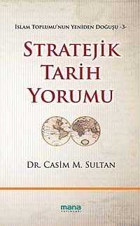 Stratejik Tarih Yorumu - Mana Yayınları