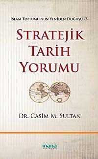 Stratejik Tarih Yorumu - 1