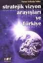 Stratejik Vizyon Arayışları ve Türkiye - Derin Yayınları
