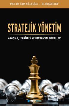 Stratejik Yönetim Araçlar, Teknikler ve Kavramlar Modeller - 1