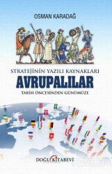 Stratejinin Yazılı Kaynakları/ AVRUPALILAR /Tarih Öncesinden Günümüze - Doğu Kitabevi