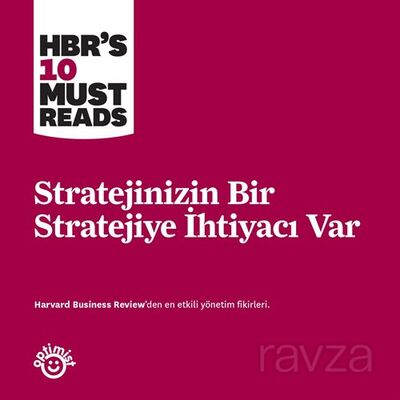 Stratejinizin Bir Stratejiye İhtiyacı Var - 1