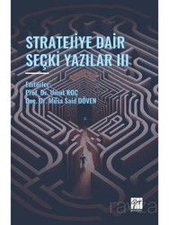 Stratejiye Dair Seçki Yazılar III - Gazi Kitabevi