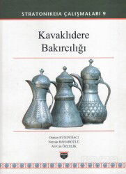 Stratonikeia Çalışmaları 9 / Kavaklidere Bakırcılığı - Bilgin Kültür Sanat Yayınları
