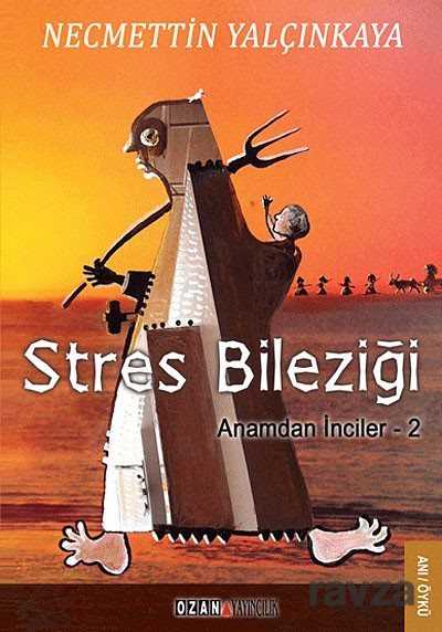 Stres Bileziği - Ozan Yayıncılık