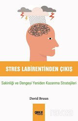 Stres Labirentinden Çıkış - Gece Kitaplığı