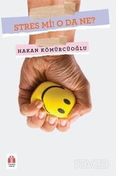 Stres Mi! O Da Ne? - Yükseliş Yayınları