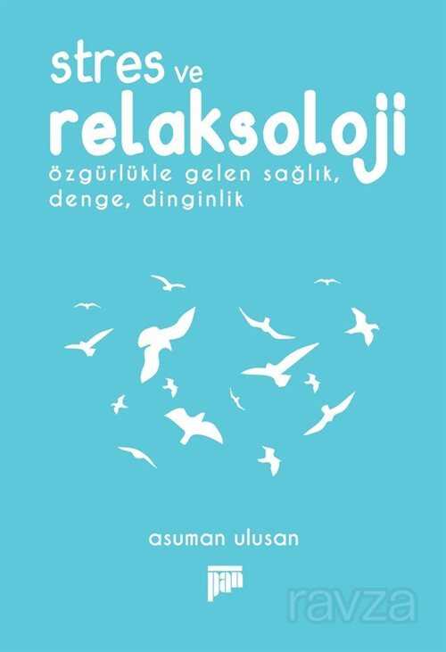 Stres ve Relaksoloji - Pan Yayıncılık