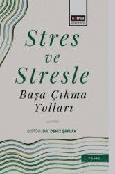 Stres ve Stresle Başa Çıkma Yolları - Eğitim Kitabevi
