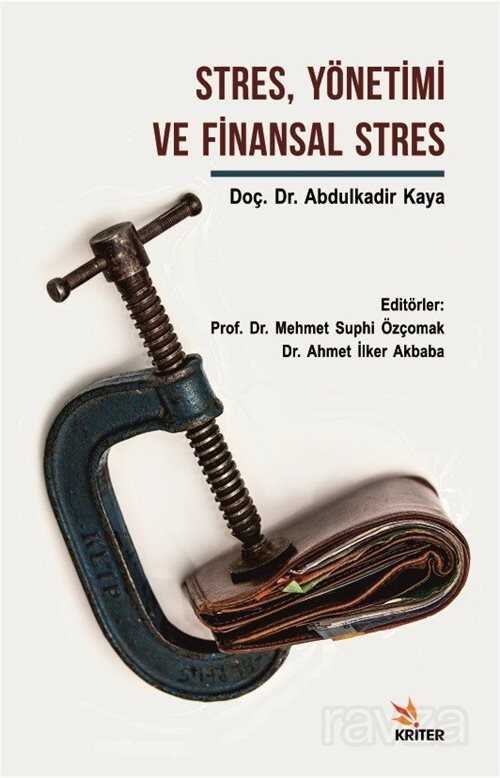 Stres, Yönetimi Ve Finansal Stres - 1