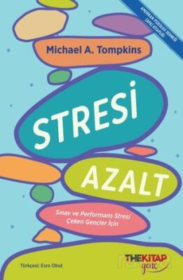 Stresi Azalt: Sınav ve Performans Stresi Çeken Gençler İçin - 1