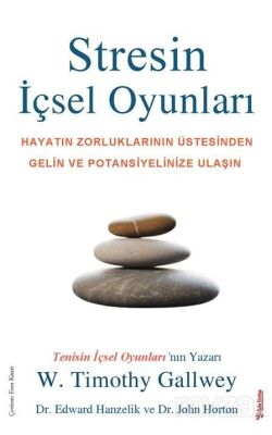 Stresin İçsel Oyunları - 1