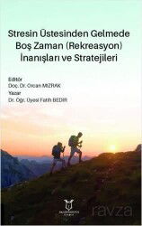 Stresin Üstesinden Gelmede Boş Zaman (Rekreasyon) İnanışları ve Stratejileri - Akademisyen Kitabevi