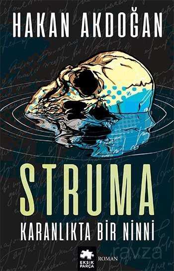 Struma - Eksik Parça