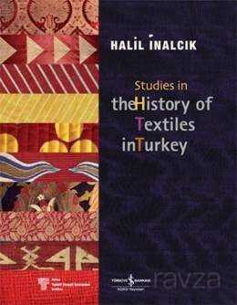 Studies in the History of Textiles in Turkey - İş Bankası Yayınları