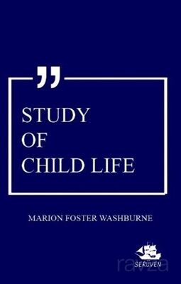 Study Of Child Life - 1