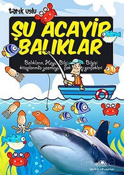 Şu Acayip Balıklar - Uğurböceği Yayınları