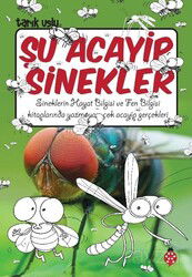 Şu Acayip Sinekler - Uğurböceği Yayınları