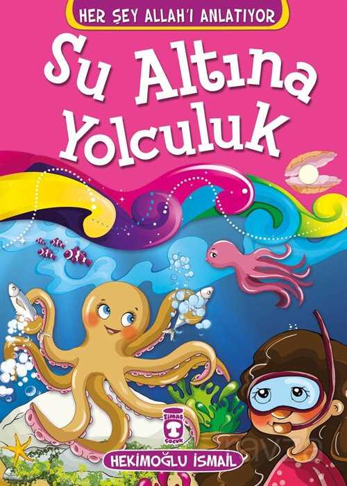 Su Altına Yolculuk - Timaş Çocuk Yayınları