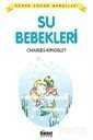 Su Bebekleri / Dünya Çocuk Masalları - Hikmet Neşriyat