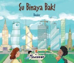 Şu Binaya Bak! / Binalar - Teleskop Popüler Bilim