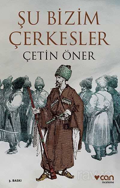 Şu Bizim Çerkesler - Can Yayınları