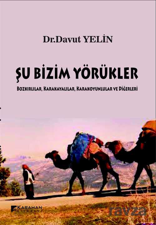 Şu Bizim Yörükler - Karahan Kitabevi