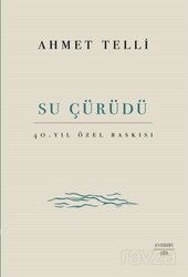Su Çürüdü 40. Yıl Özel Baskısı (Ciltli) - Everest Yayınları