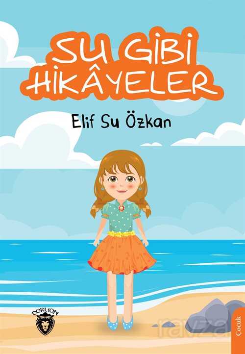Su Gibi Hikayeler - Dorlion Yayınevi