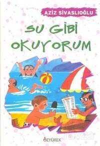 Su Gibi Okuyorum - Özyürek Yayınevi