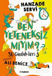 Su Günlükleri - 3 Ben Yeteneksiz miyim? - Tudem Yayınevi