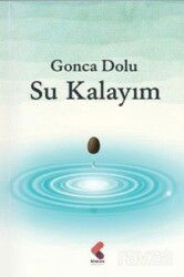 Su Kalayım - Klaros Yayınları