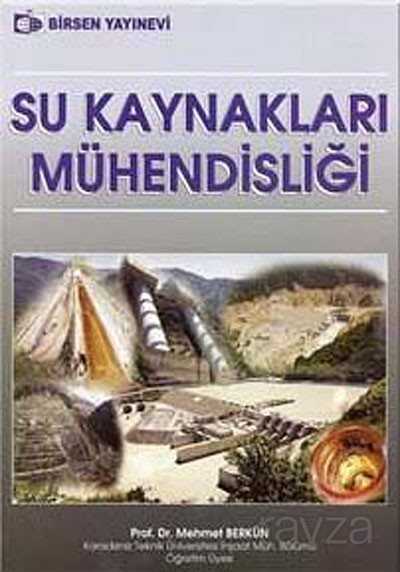 Su Kaynakları Mühendisliği - Birsen Yayınevi