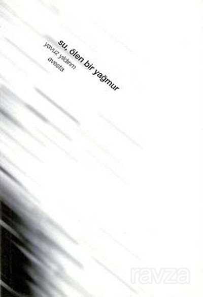 Su, Ölen Bir Yağmur - Avesta Basın Yayın