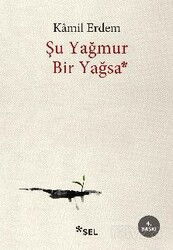 Şu Yağmur Bir Yağsa - Sel Yayınları