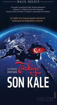 Şu Yeryüzü Ermeydanı Türkiye Son Kale - Babıali Kültür Yayıncılığı