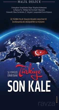Şu Yeryüzü Ermeydanı Türkiye Son Kale - 1