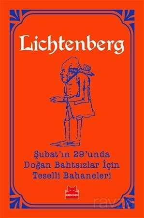 Şubat'ın 29'unda Doğan Bahtsızlar İçin Teselli Bahaneleri - Kırmızı Kedi Yayınevi