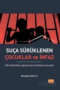 Suça Sürüklenen Çocuklar ve İnfaz - 1