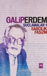 Suçlamalar -1 / Sağcılık-Faşizm - Ötüken Neşriyat