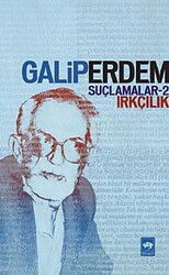 Suçlamalar -2 / Irkçılık - Ötüken Neşriyat