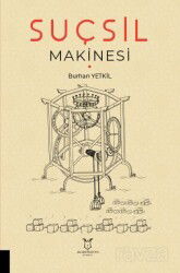 Suçsil Makinesi - Akademisyen Kitabevi