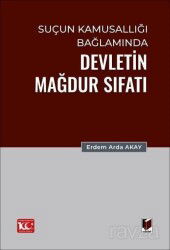 Suçun Kamusallığı Bağlamında Devletin Mağdur Sıfatı - Adalet Yayınevi
