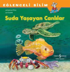 Suda Yaşayan Canlılar / Eğlenceli Bilim - İş Bankası Yayınları