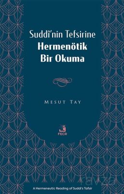 Suddî'nin Tefsirine Hermenötik Bir Okuma - 1