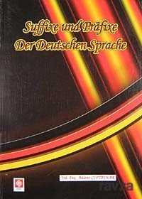 Suffixe und Prafixe Der Deutschen Sprache (Kelimenin Sonuna ve Başına Takılan Son Ekler ve Ön Ekler - 1