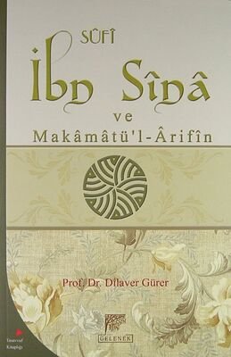 Sufi Ibn Sina ve Makamatü’l Arifin - 1