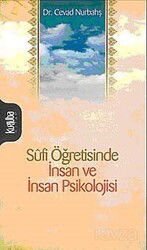 Sufi Öğretisinde İnsan ve İnsan Psikolojisi - Kurtuba Kitap
